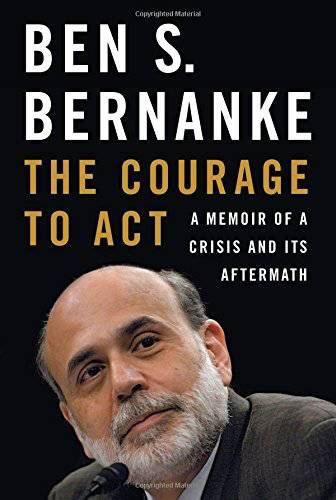 the courage to act: a memoir of a crisis and its aftermathoct 5, 2015, hardcover, ＄17.50