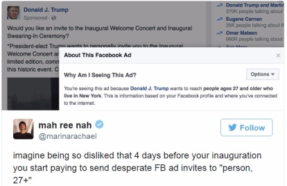 《The Tonight Show》網路總監在推特上表示自己在Facebook 看見川普的廣告，「想像一下自己不受歡迎到得在自己就職日前 4 天，得開始掏錢買 FB 廣告，邀請「27歲以上人士」。(@marinarachael)